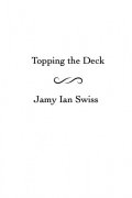 Topping the Deck: The Perfect Move by Jamy Ian Swiss
